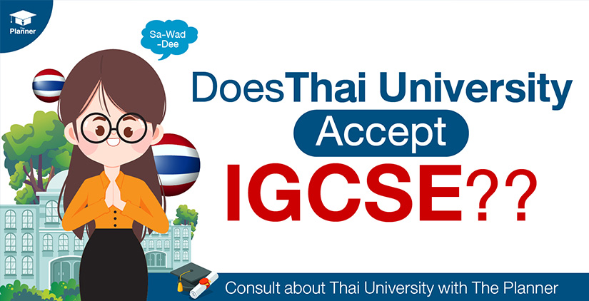 Does Thai University accept IGCSE?