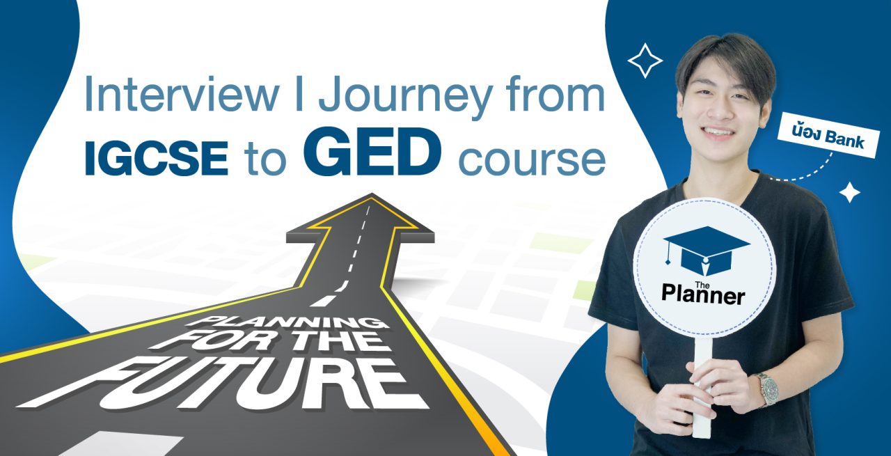 Planning for the Future I Interview with Our IGCSE Student Decided to Take GED Course