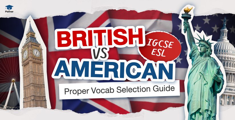 Choosing British vs American Vocabulary for IGCSE ESL