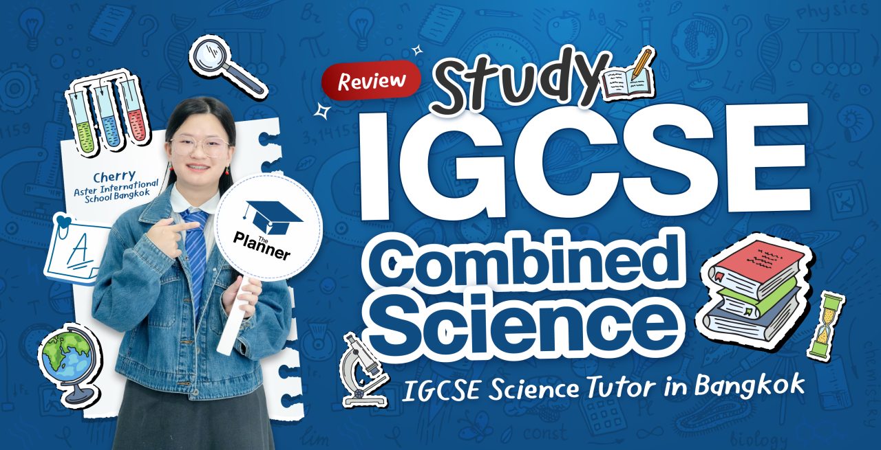 What is IGCSE Combined Science, IGCSE Tutor in Bangkok Review