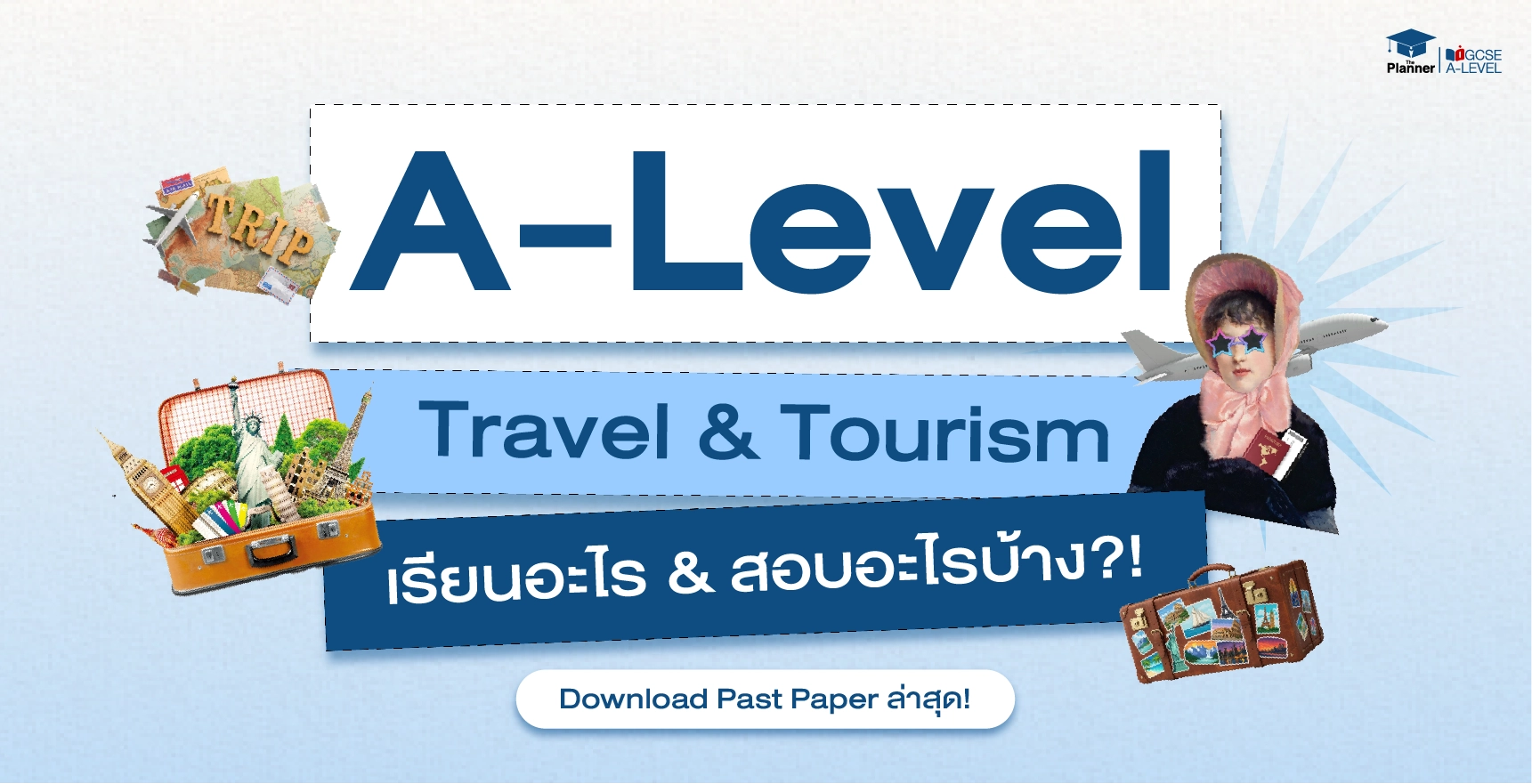 ติว-Cambridge-A-Level-ที่ไหนดี-Travel-and-Tourism-เรียนอะไร-ออกสอบอะไร-Past-Paper